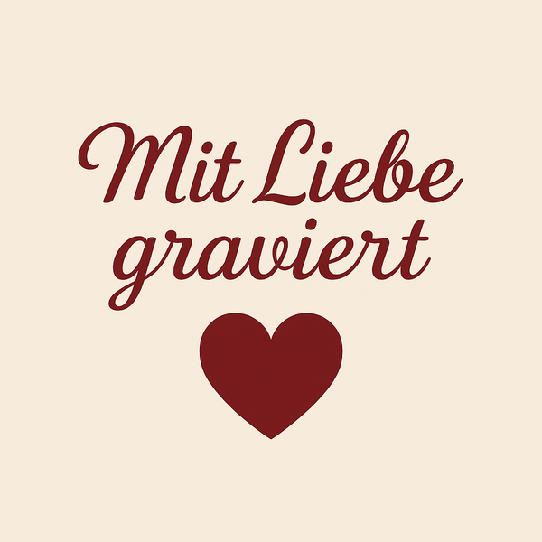 Mit Liebe graviert